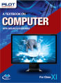 Pilot Super One Computer with Solved Exercises for Class 11. 