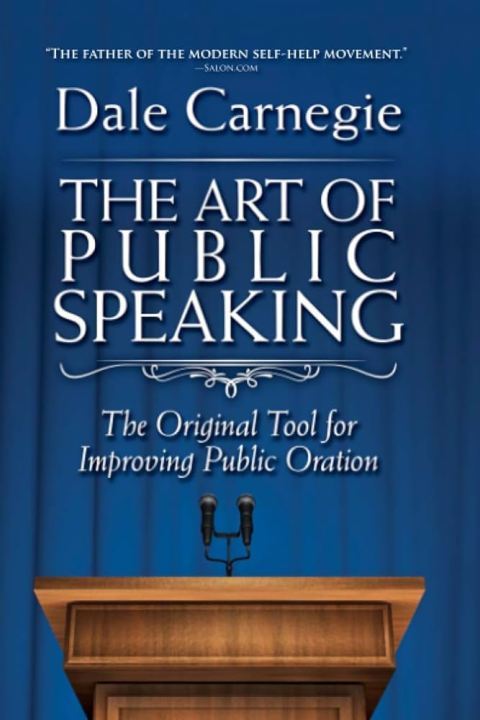 The Art of Public Speaking: The Original Tool for Improving Public ...