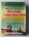 Nabhi's Practical Handbook on Building construction by Er. M.K. Gupta. 