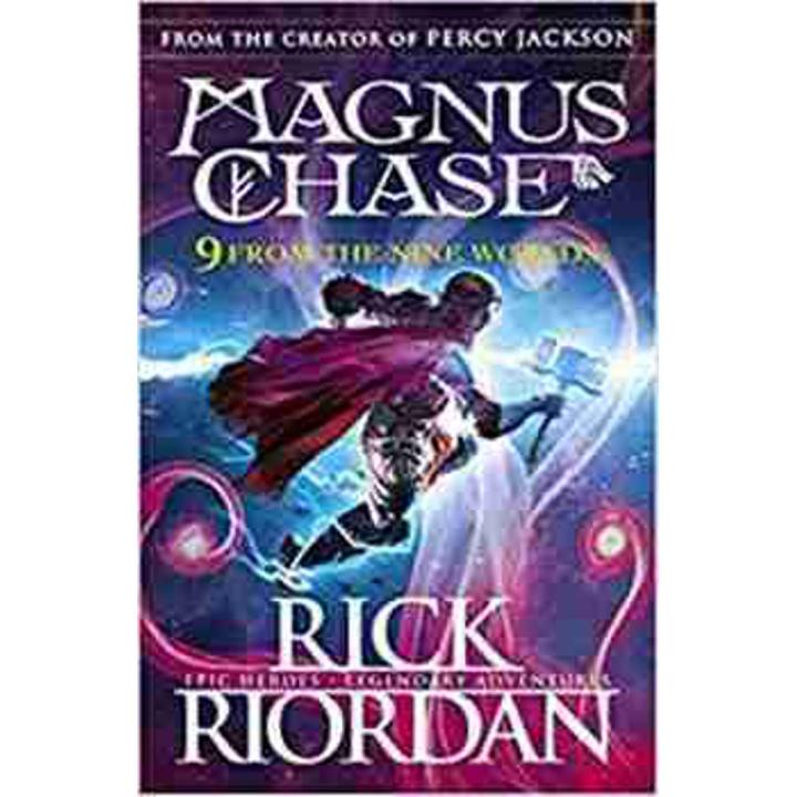9 From the Nine Worlds:the Magnus Chase Series (Book 4) By rick riordan