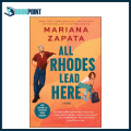 All Rhodes Lead Here by Mariana Zapata (Author). 