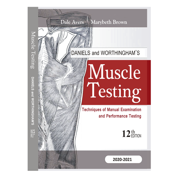 Muscle Testing Daniels and Worthingham 12th by Dale Avers