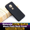 Motorola Moto G6 Play Back Cover Soft Plain Black Case For Moto G6 Play. 