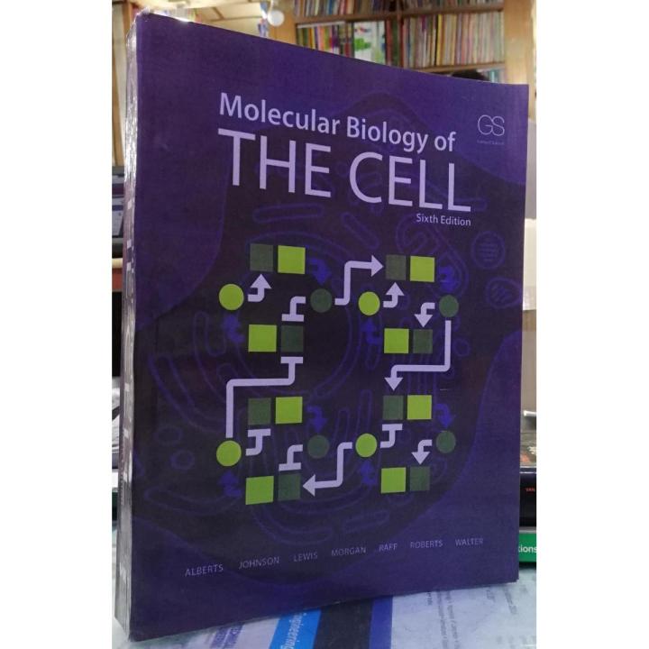 Molecular Biology of the Cell Sixth Edition by Bruce Alberts (Author), Alexander , Julian Lewis (Author), David Morgan (Author), Martin Raff (Author), Keith Roberts (Author), Peter Walter | Daraz.pk Molecular Biology of the Cell Sixth Edition by Bruce Alberts (Author), Alexander , Julian Lewis (Author), David Morgan (Author), Martin Raff (Author), Keith Roberts (Author), Peter Walter | Daraz.pk