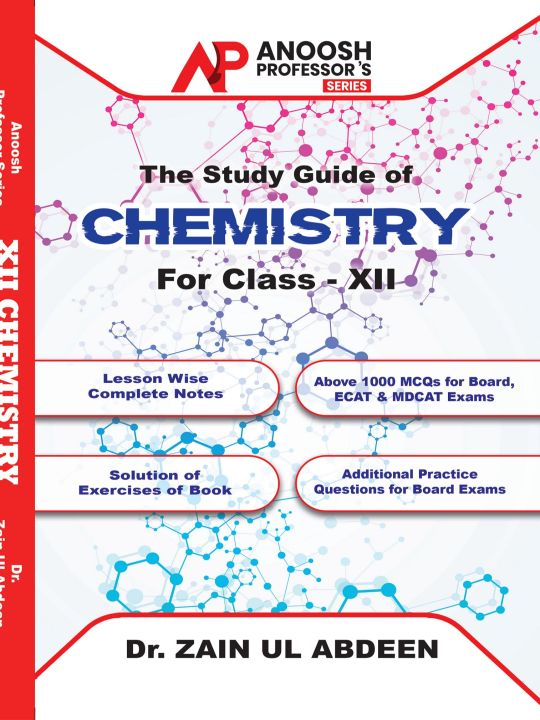 Dr. Zain Ul Abdeen Study Guide of Chemistry for Class XII