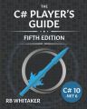 The C# Player's Guide (5th Edition) by RB Whitaker (Author). 