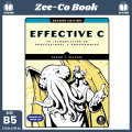 Effective C, 2nd Edition: An Introduction to Professional C Programming 2nd Edition. 