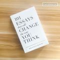 101 Essays That Will Change the Way You Think by Brianna Wiest. 