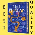 The Island of Missing Trees : A Novel by Elif Shafak. 