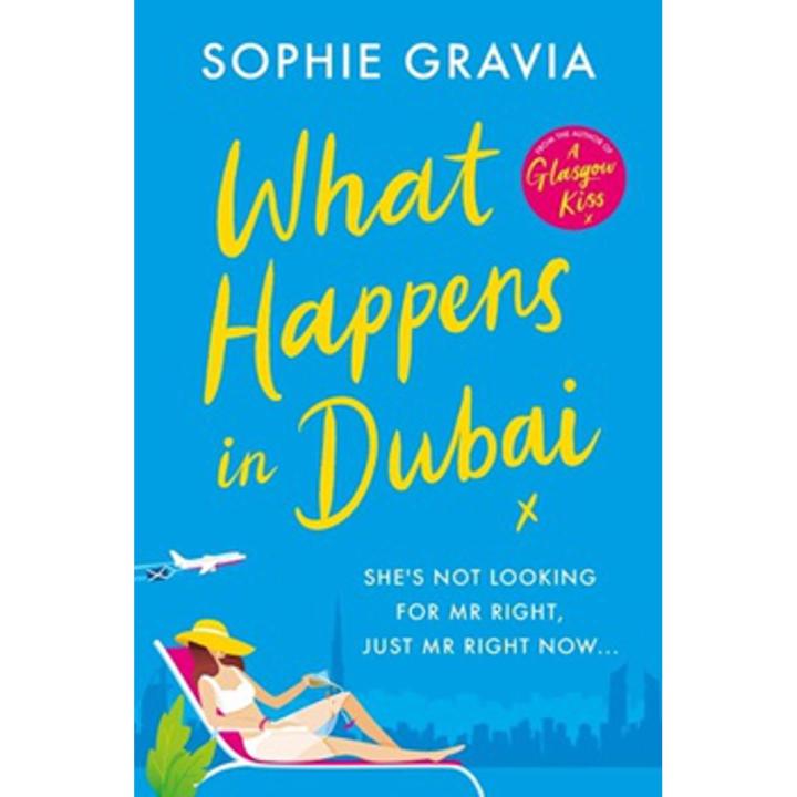 What Happens In Dubai By sophie gravia