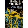 The Haunting of Hill House by Shirley Jackson (Author). 