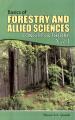 Basics of Forestry and Allied Sciences Concepts and Theory Volume 1 by Masood AA Qureshi. 