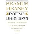 Poems, 1965-1975: Death Of a Naturalist/Door Into the Dark/Wintering Out/North By seamus heaney. 