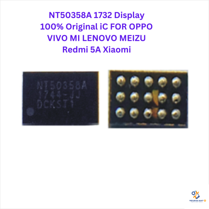 NT50358A 1732 Display 100% Original iC FOR OPPO VIVO MI LENOVO MEIZU Redmi 5A Xiaomi