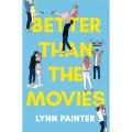 Better Than the Movies by Lynn Painter Best Novel English Novel - KS. 