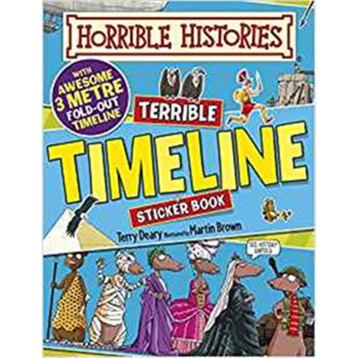 Terrible Timeline Stikcer Book: Horrible Histories By terry deary