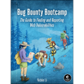 Bug Bounty Bootcamp: The Guide to Finding and Reporting Web Vulnerabilities by Vickie Li book. 