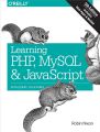 Learning PHP, MySQL & JavaScript: With jQuery, CSS & HTML5 (Learning PHP, MYSQL, Javascript, CSS & HTML5) 5th Edition by Robin Nixon (Author). 