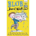 Blob by David Walliams. 