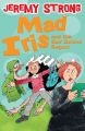 Liberty Books | Mad Iris And The Bad School Report (Iris 3) by Jeremy Strong (100% Original). 