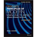 Groover'S Principles Of Modern Manufacturing Maerials,Processes,And Systems  Si Version (Pb). 