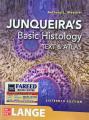Junqueiras Basic Histology Sixteenth Edition (16th Edition). 