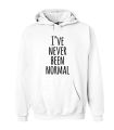 Never been normal white long sleeves hoodie. 