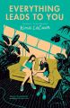 Everything Leads to You Novel by Nina LaCour (Author). 