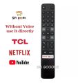 TCL Smart LCD & LED Remote Without Voice Camond with NetFlex & Youtub Button. 