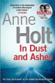 In Dust and ashes By anne holt. 