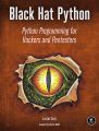 Black Hat Python: Python Programming for Hackers and Pentesters by Justin Seitz. 
