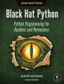 Black Hat Python, 2nd Edition: Python Programming for Hackers and Pentesters 2nd Edition by Justin Seitz [Books Been]. 