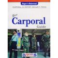 Carporal Guide for airport Security Force. 