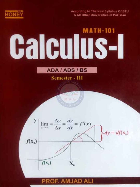 Honey Calculus -1 Math-101 for ADA,ADS,BS Semester-3 by Prof Amjad Ali