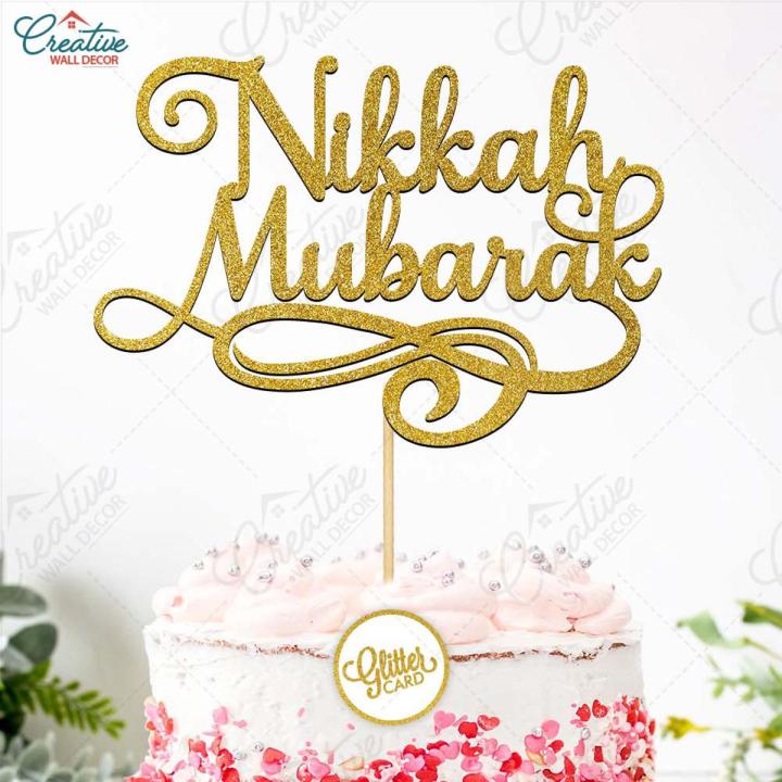 Nikkah Mubarak Cake Topper for Cake Decoration, Wedding & Engagement Party Celebration Toppers in Gold