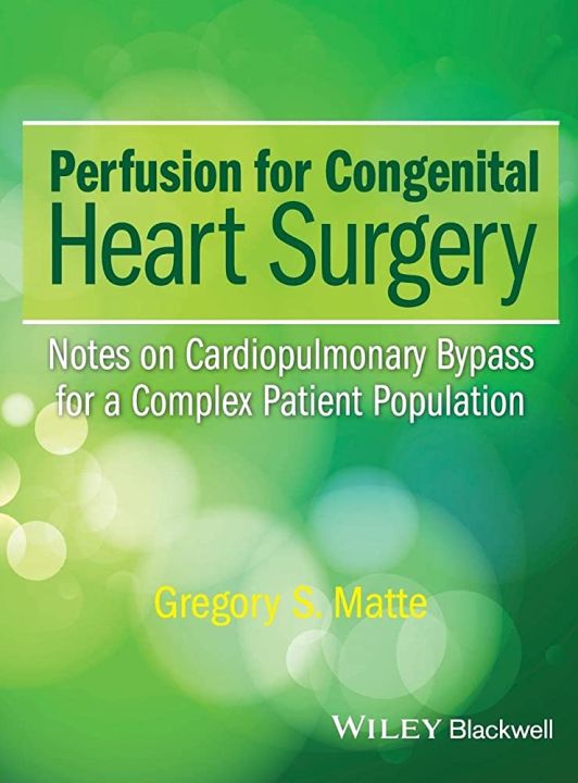 Perfusion%20for%20Congenital%20Heart%20Surgery%20by%20Gregory%20S.%20Matte%20-%20Image%203