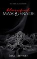 Blissful Masquerade by Elira Firethorn (Author). 