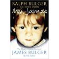 Liberty Books - My James: The Heartrending Story of James Bulger by His Father. 