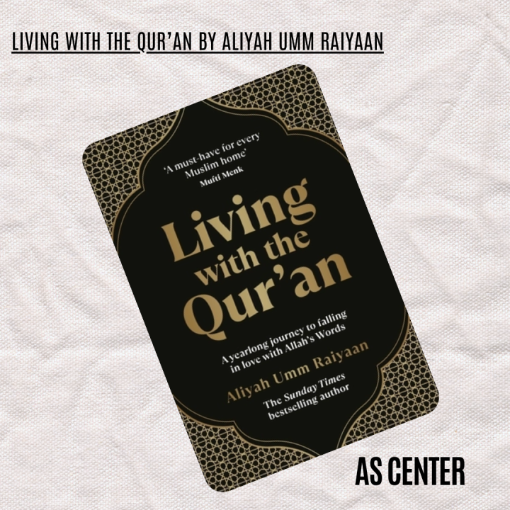 Living with the Qur’an by Aliyah Umm Raiyaan / Everyday with the Qur'an ...