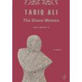 The Stone Woman: Islam Quintet 3  by Tariq Ali. 