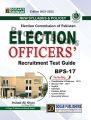 Dogar's Guide Book For Election Officer Recruitment Test BPS 17 | For Jobs in Election Commission of Pakistan | New Syllabus & Policy | Book By Irshad Ali Khan. 