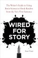 Wired for Story by Lisa Cron. 