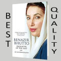BENAZIR BHUTTO DAUGHTER  OF THE EAST. 