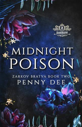 Midnight Poison: An enemies to lovers, mafia romance by Penny Dee
