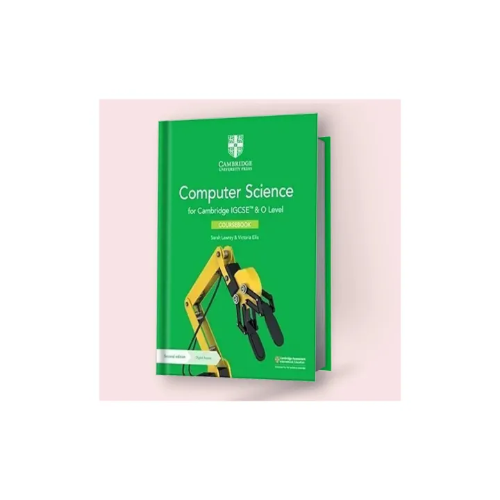 Cambridge IGCSE/O-Level Computer Science (0478/2210) Coursebook 2nd ...