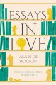 Liberty Books | Essays In Love by Alain De Botton (100% Original). 