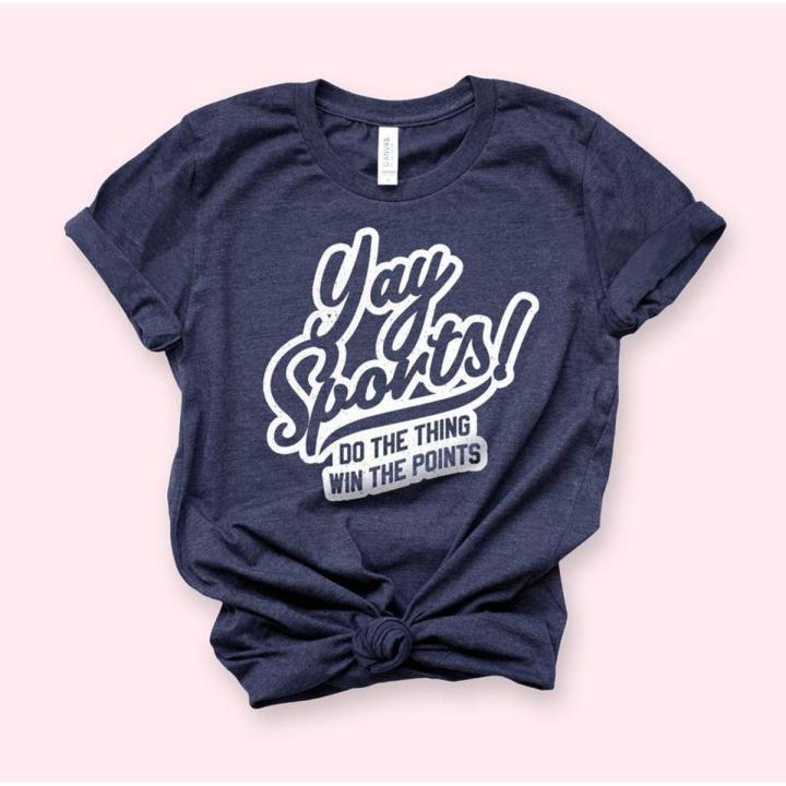 Yay Sports Do The Thing T Shirt
