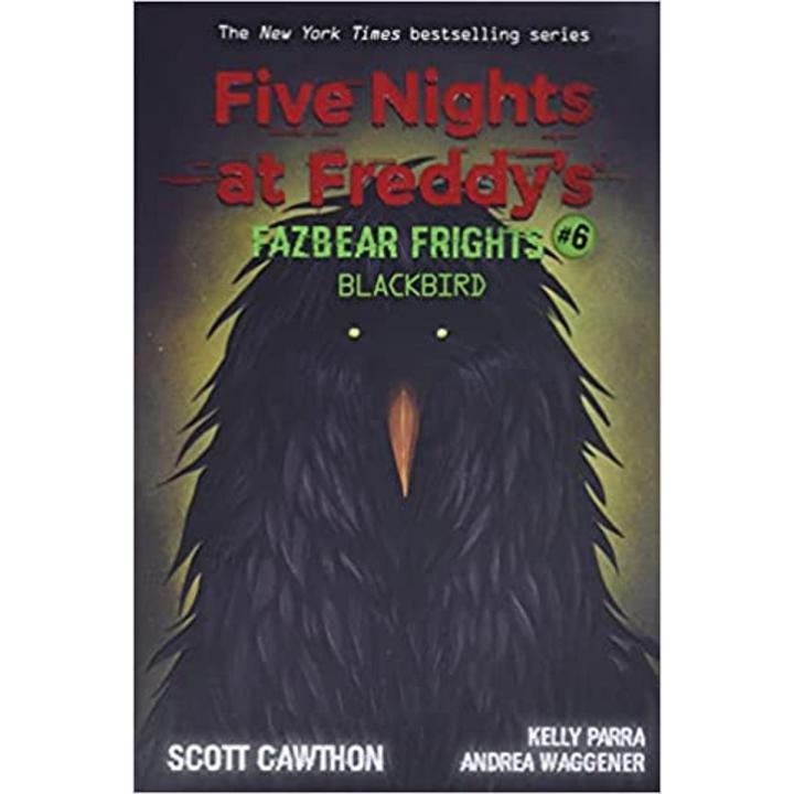 Liberty Books | Blackbird (Five Nights At Freddy's: Fazbear Frights #6) by Scott Cawthon (100% Original)