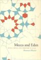Liberty Books | Mecca And Eden: Ritual, Relics, And Territory In Islam Paperback by Brannon Wheeler (100% Original). 