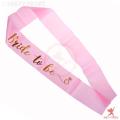 Pink Colour Bride to Be Sash Rose Gold Foil Print for Bridal Shower, Bride to Be Sash. 